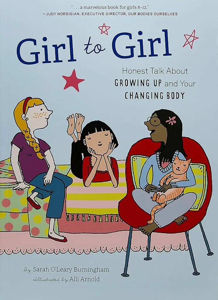 Cover of the book "Girl to Girl: Honest Talk about Growing Up and Your Changing Body" by Sarah O’Leary Burningham