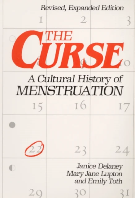 Cover of the book "The Curse: A Cultural History of Menstruation" by Janice Delaney